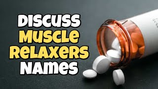 Muscle Relaxers Flexeril Soma Baclofen Side Effects Warnings amp Risks  Call at 561 6780917 [upl. by Acsirp]