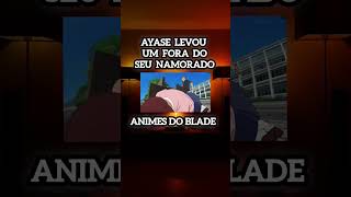 Ayase levou um fora do seu namorado [upl. by Starbuck558]