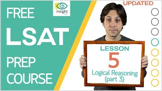 Lesson 5 LSAT Logical Reasoning Part 3 [upl. by Burn418]