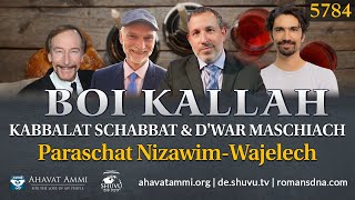 Boi Kallah SchabbatabendÜbertragung Paraschat NizawimWajelech [upl. by Eelirak22]