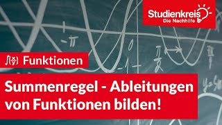 Summenregel  Ableitungen von Funktionen bilden  Mathe verstehen mit dem Studienkreis [upl. by Comstock]