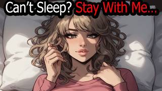 Stay With Me I Cant Sleepquot  Emotional LateNight Confessions ASMR [upl. by Gelasius]