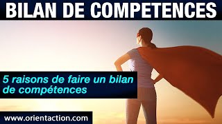 5 RAISONS DE FAIRE UN BILAN DE COMPÉTENCES  DR EMERIC LEBRETON  OrientAction TV [upl. by Paynter647]