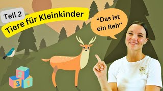 Tiere für Kleinkinder  Part 2  Tiere für Kinder  Lernen für Kleine mit Miss Josi [upl. by Eryt]