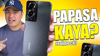 realme C67  PAPASA KAYA [upl. by Moitoso644]