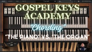 Chording on The Piano vs The Organ [upl. by Llerred]