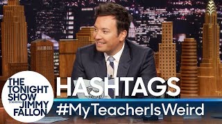 Hashtags MyTeacherIsWeird [upl. by Alonso]