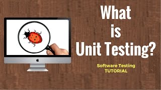 What is Unit Testing  Software Testing Tutorial [upl. by Oskar]