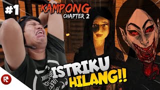 ISTRIKU PUTRI KAMU KEMANA KOK GAK PULANG2 Kampong Chapter 2 Part 1 INDO Bahasa Melayu [upl. by Yelha]