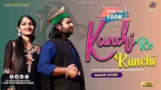 Kanchi re Kanchi re  Dance Cover  ACBhardwaj  Manish Kr Chopra  Music Dance Records [upl. by Eissel]