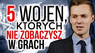 Których wojen NIE ZOBACZYSZ w grach [upl. by Philan]