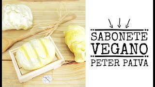 Sabonete Vegano  Peter Paiva [upl. by Otrebireh]