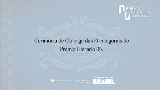 Cerimônia de Outorga das 10 categorias do Prêmio Literário Biblioteca Nacional 2023 [upl. by Cally]