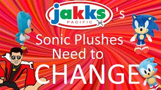 Jakks Pacifics Sonic Plushes NEED To Change [upl. by Anitram461]