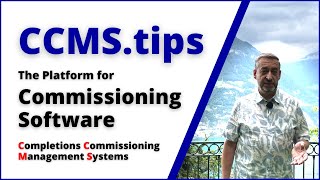 CCMStips  The platform for Commissioning Software Completions Commissioning Management System [upl. by Lynde]