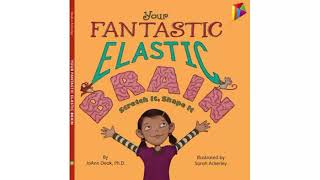 Read Aloud Your Fantastic Elastic Brain  JoAnn Deak PhD [upl. by Schonfield]