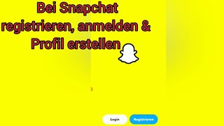 Snapchat Account erstellen amp bei Snapchat registrieren und anmelden Anleitung [upl. by Ocirederf]