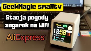 GeekMagic smalltv â€“ Mini Stacja Pogody WiFi z Aliexpress Recenzja  Test [upl. by Cupo789]