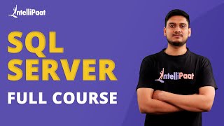 SQL Server Full Course  SQL Server Tutorial For Beginners  Learn MySQL  Intellipaat [upl. by Yatnahs121]