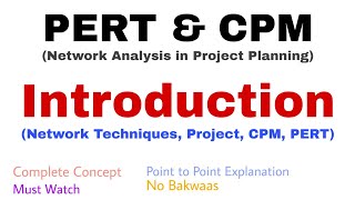 1 PERT amp CPM  Introduction  Complete Concept  Network Techniques [upl. by Yddeg310]