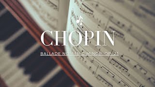 （一小時版本）蕭邦  G小調第1號敘事曲，作品23  Chopin  Ballade no 1 in G minor Op 23 [upl. by Harraf994]