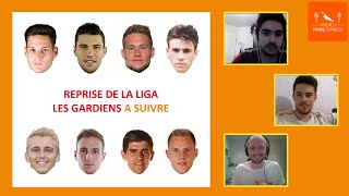 Reprise de la Liga  les gardiens à suivre [upl. by Blumenfeld]