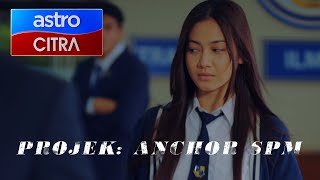 Astro Originals Projek Anchor SPM EPISOD AKHIR  Ch108On Demand 3 Mei 2021 9PM [upl. by Lodnar]