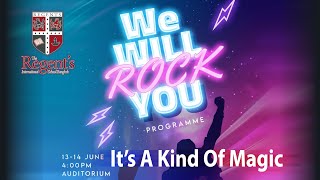 Its A Kind of Magic  We Will Rock You Musical  Regents Intl School Edition [upl. by Zinn]