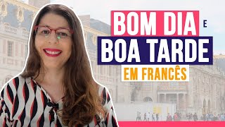 Como dizer BOM DIA e BOA TARDE em francês  Francês com a Lu [upl. by Lenore]