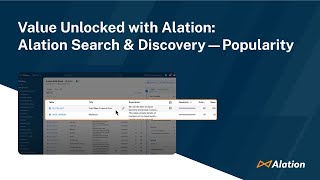 Value Unlocked with Alation Alation Search amp Discovery — Popularity [upl. by Aisat]