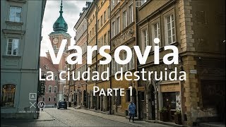 Varsovia La ciudad destruida parte 1 Alan por el mundo Polonia 5 [upl. by Justino]