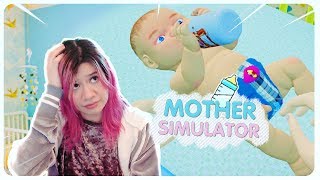 SOY LA PEOR MAMÁ DEL MUNDO 😭🍼  MOTHER SIMULATOR [upl. by Lehcor]