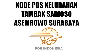 Kode Pos Kelurahan Tambak Sarioso Asemrowo Surabaya Jatim [upl. by Thurstan]