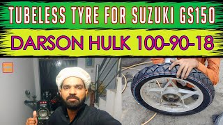 Tubeless Tyre For Suzuki GS 150 SE  Darson Hulk 100 90 18 Rear Tyre Review [upl. by Eedebez754]