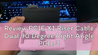 Review PCIE X1 Riser Cable Dual 90 Degree Right Angle PCIe 30 X1 to X1 Extension Cable 8Gbps PCI E [upl. by Dave]