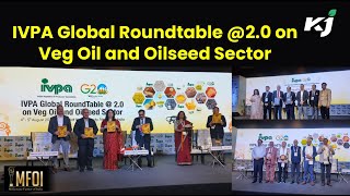 IVPA Global Roundtable 20on Veg Oil and Oilseed Sector  Edible Oil  Krishijagran [upl. by Aihtekal]