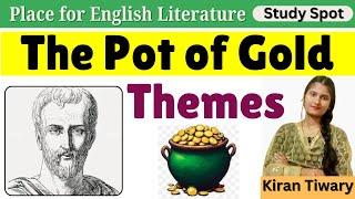 Themes of The Pot of Gold by Plautus  The Pot of Gold Themes in Hindi [upl. by Ayahc]