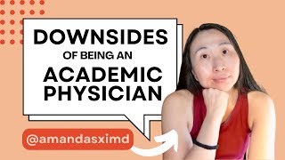 4 downsides to being an academic physician the dark side of academic medicine [upl. by Lari888]