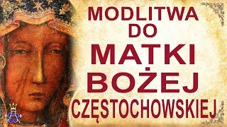 Modlitwa do Matki Bożej Częstochowskiej [upl. by Amilah771]