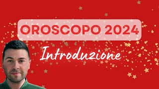 OROSCOPO 2024 Introduzione [upl. by Litta]