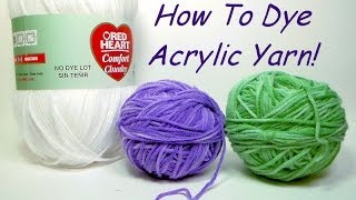 how to dye acrylic yarn [upl. by Etnauq]