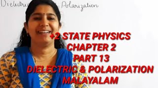 2 PHYSICS  DIELECTRIC amp POLARIZATION  MALAYALAM [upl. by Novy]