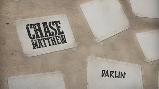 Chase Matthew  Darlin Lyric Video [upl. by Toomay]