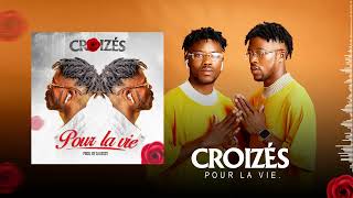 CroizésPour La Vie [upl. by Cypro]