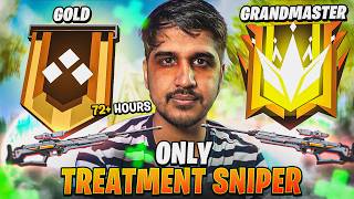 GOLD TO GRANDMASTER TREATMENT SNIPER ONLY CHALLENGE 😱 Desi Gamers [upl. by Brannon]