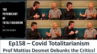 Ep158 Prof Mattias Desmet Live Debunking the Mass Formation Critics [upl. by Ha]