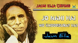 Jaun Elia  Hum Nai Dekha Tu Hum Nai Ya Dekha  Jo Nahi Hai Wo Khoobsurat Hai [upl. by Sky518]