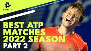 Best ATP Tennis Matches in 2022 Part 2 [upl. by Noraj170]