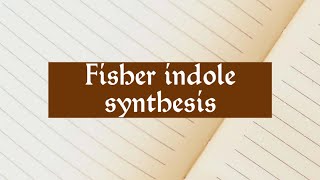 Fisher indole synthesis [upl. by Attiuqal]