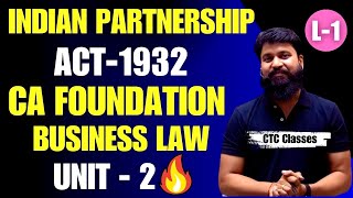 Indian Partnership Act 1932 Unit 2 CA Foundation I CA Foundation Law Indian Partnership Act Unit 2 [upl. by Frye]